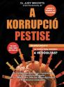 Dr. Judy Mikovits - Kent Heckenlively, JD - A korrupci pestise