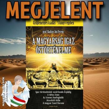 Badiny Jós Ferenc - A magyarság igaz őstörténelme
