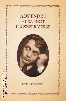 Ady Endre - Ady Endre huszont legszebb verse