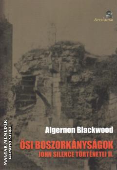 Algernon Blackwood - si boszorknysgok