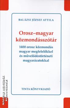 Balzsi Jzsef Attila - Orosz-magyar kzmondssztr