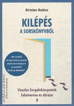 Birtalan Balzs - Kilps a sorsknyvbl