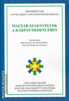 Szerk.: Bdi Zoltn, Sz. Hegeds Rita, Szllsy-Sebestyn Andrs - Magyar szaknyelvek a Krpt-medencben