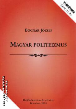 Bognr Jzsef - A magyar politeizmus
