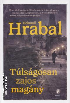 Bohumil Hrabal - Tlsgosan zajos magny