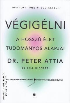 Dr. Peter Attia s Bill Gifford - Vgiglni