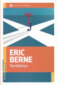 Eric Berne - Sorsknyv - 2025-s kiads