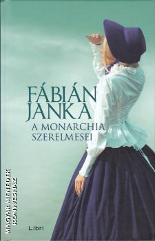 Fbin Janka - A monarchia szerelmesei