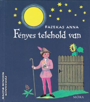 Fazekas Anna - Fnyes telehold van