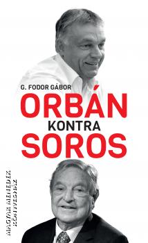 G. Fodor Gbor - Orbn kontra Soros