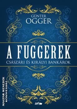 Gnter Ogger - A Fuggerek