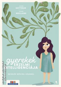 John Gottman Joan Declaire - Gyerekek rzelmi intelligencija