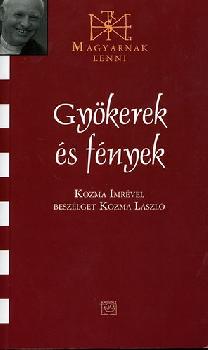 Kozma Imre - Gykerek s fnyek