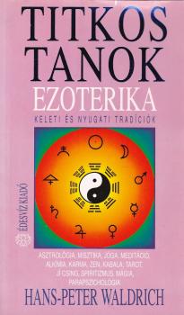 Hans-Peter Waldrich - Titkos Tanok Ezoterika - ANTIKVR