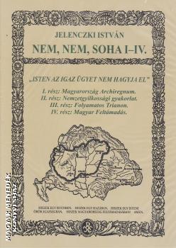 Jelenczki Istvn - NEM, NEM, SOHA I-IV. DVD
