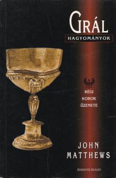 John Matthews - Grl hagyomnyok ANTIKVR