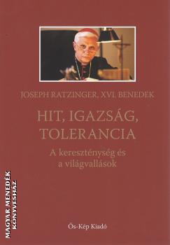 Joseph Ratzinger - Hit, igazsg, tolerancia