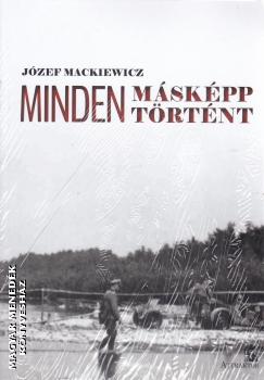 Jozef Mackiewicz - Minden mskpp trtnt