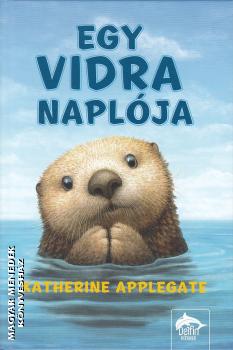 Katherine Applegate - Egy vidra naplja