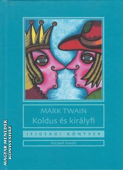 Mark Twain - Koldus s kirlyfi