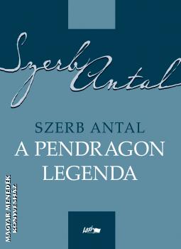 Szerb Antal - A Pendragon legenda - 2022-es kiads