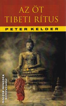Peter Kelder - Az t tibeti rtus