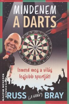 Russ Bray - Mindenem a Darts