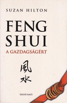 Suzan Hilton - Feng Shui a gazdagsgrt ANTIKVR