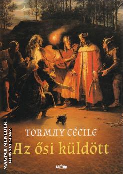 Tormay Ccile - Az si kldtt (2020)
