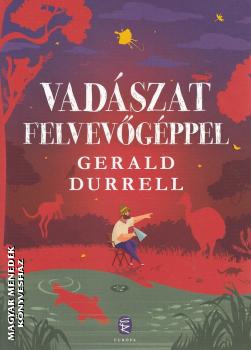 Gerald Durrel - Vadszat felvevgppel