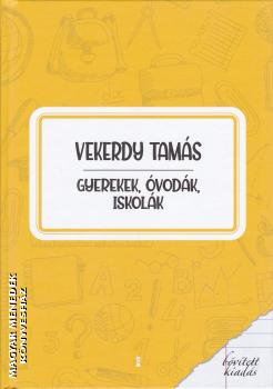 Vekerdy Tams - Gyerekek, vodk, iskolk - bvtett kiads