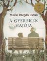 Mario Vargas Ljosa - A gyerekek hajja