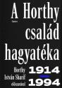 Bern Andrea - A Horthy csald hagyatka 1914-1994