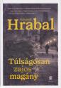 Bohumil Hrabal - Tlsgosan zajos magny