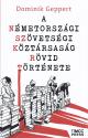 Dominik Geppert - A Németországi Szövetségi Köztársaság rövid története