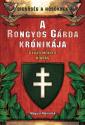 Dr. Héjjas Jenő - Egy Rongyos - Egyedy Balázs Dénes - Missuray-Krúg Lajos - Maderspach Viktor - A Rongyos Gárda krónikája - Díszkiadás