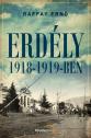 Raffay Ern - Erdly 1918-1919-ben
