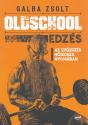 Galba Zsolt - Oldschool edzs