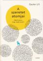 Gesler Lili - A szeretet atomjai