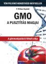 F. William Engdahl - GMO - A pusztts magjai