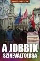 Borbly Zsolt Attila - A Jobbik sznevltozsa
