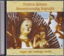 Kathona Mnika - Nyitva lttam Mennyorszg kapujt - CD