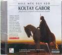 Koltay Gbor - Kell mg egy sz CD