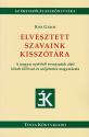 Kiss Gbor - Elvesztett szavaink kissztra