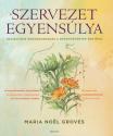 Maria Nol Groves - A szervezet egyenslya