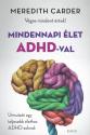 Meredith Carder - Mindennapi let ADHD-val