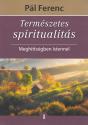 Pl Ferenc - Termszetes spiritualits