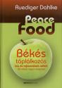 Rdiger Dahlke - Peace Food - Bks tpllkozs