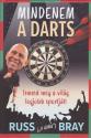 Russ Bray - Mindenem a Darts