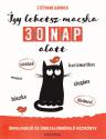 Stphane Garnier - gy lehetsz macska 30 nap alatt